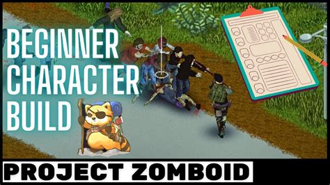 Beginner Character Build PROJECT ZOMBOID YouTube