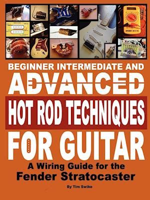 Beginner intermediate and advanced hot rod techniques for guitar a wiring guide for the fender stratocaster. - Mazda mpv repair manual o2 sensor replacement.
