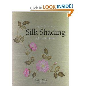 Beginners guide to silk shading beginners guide to needlecraft. - Kabalah un camino hacia la uz.