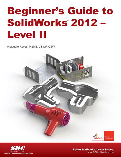 Beginners guide to solidworks 2012 level ii unknown edition by alejandro reyes 2012. - Nims principles and practice second edition study guide.