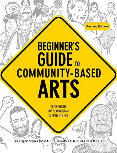 Full Download Beginners Guide To Communitybased Arts By Mat Schwarzman