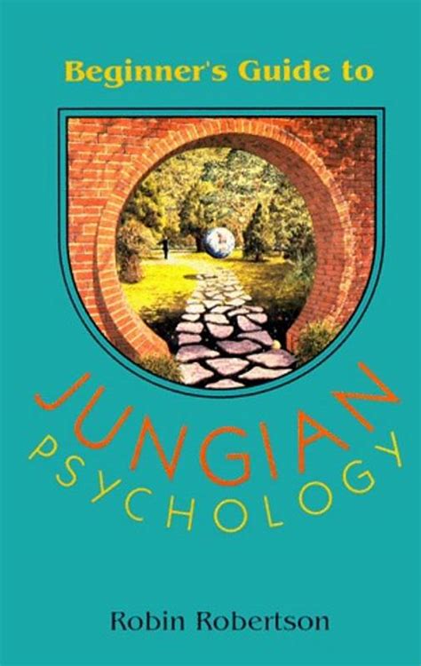 Full Download Beginners Guide To Jungian Psychology By Robin  Robertson
