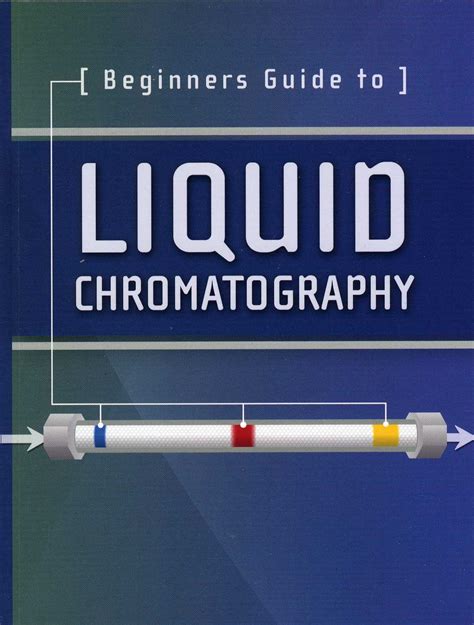Download Beginners Guide To Liquid Chromatography By Waters Corporation
