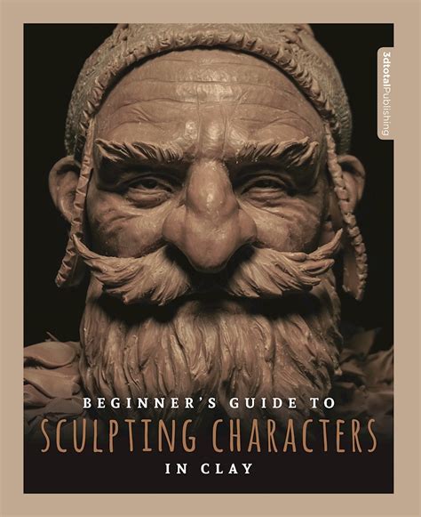 Read Online Beginners Guide To Sculpting Characters In Clay By 3Dtotal Publishing
