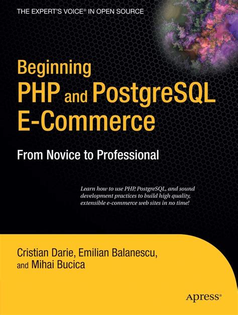 Beginning Php And Postgresql E Commerce From Novice To Professional