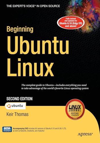 Beginning Ubuntu Linux - From Novice to Professional - Includes CD Contains Full Version of Ubuntu by K Thomas (2006-03-15)