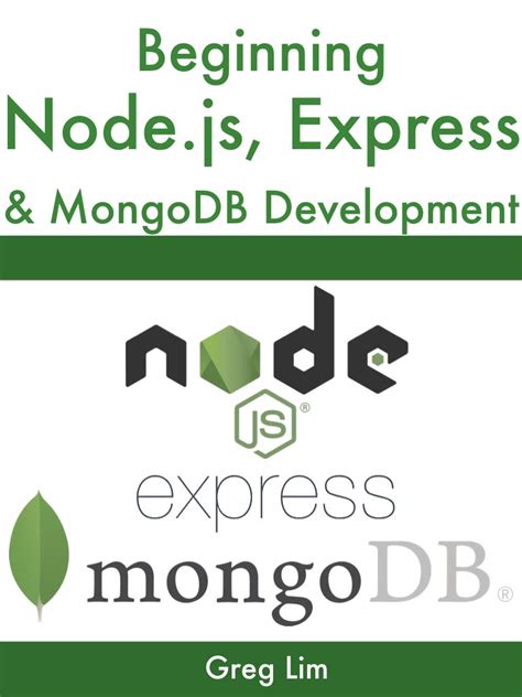 Download Beginning Nodejs Express  Mongodb Development By Greg Lim