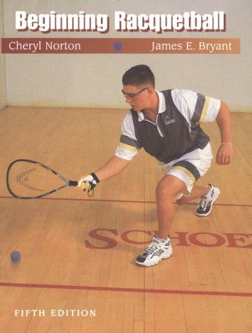 Read Online Beginning Racquetball By Cheryl Cheryl Norton Norton
