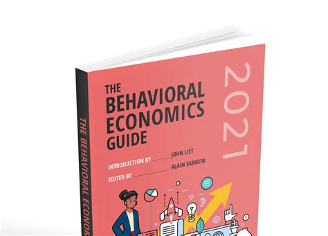 Behavioral Economics A Complete Guide 2019 Edition