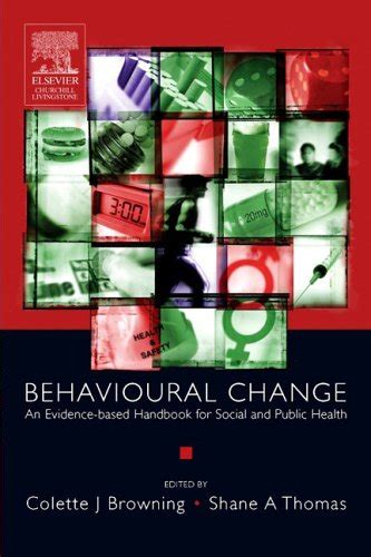 Behavioural change an evidence based handbook for social and public health 1e. - From n to z the unofficial guide to the real.