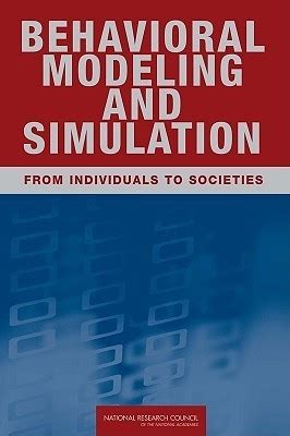 Read Behavorial Modeling And Simulation From Individuals To Societies By National Research Council