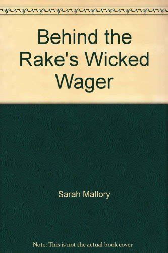 Behind The Rake s Wicked Wager