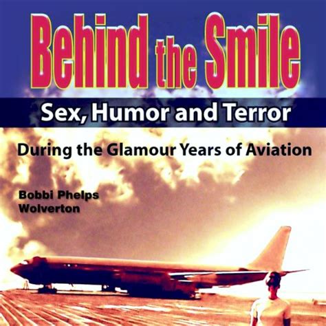 Behind the Smile During the Glamour Years of Aviation