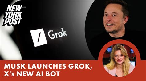 Behold ‘Grok,’ Elon Musk’s AI chatbot with a ‘rebellious’ streak