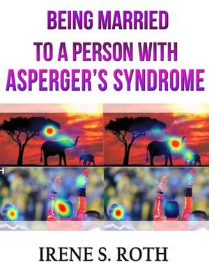 Being Married To a Person Who Has Asperger s Syndrome