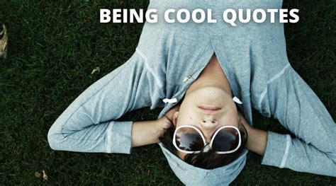 Being cool. However, ‘cool’ does not only refer to a respected aspect of masculine display, it’s also a symptom of anomie, confusion, anxiety, self-gratification and escapism, since being cool can push individuals towards passivity more than towards an active fulfillment of life’s potential. Often “it is more important to be ‘cool and down ... 