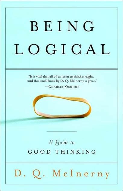 Being logical a guide to good thinking by d q mcinerny dennis q mcinerny 2005 paperback. - Ge profile xl44 gas range manual.