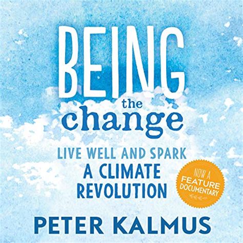 Being the Change Live Well and Spark a Climate Revolution