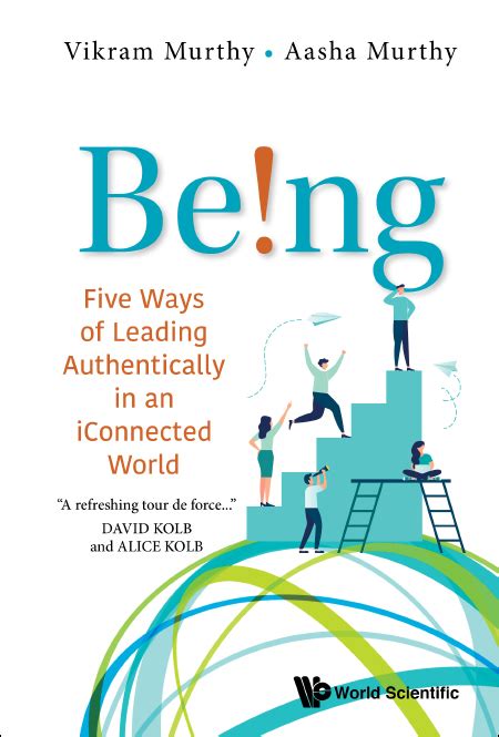 Full Download Being Five Ways Of Leading Authentically In An Iconnected World By Vikram Murthy