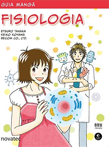Bel libro guida manga fisiologia etsuro tanaka. - Manuale del volume dei nutraceutici i formulazioni e applicazioni degli ingredienti.