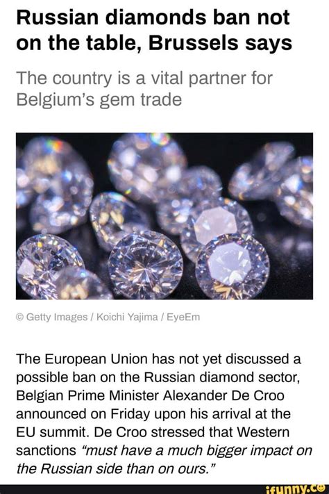 Belgium’s prime minister says his country supports a ban on Russian diamonds as part of sanctions