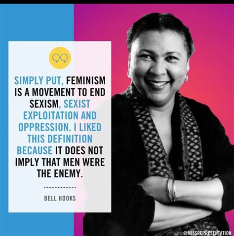 The definition of feminism offered by scholar bell hooks in F