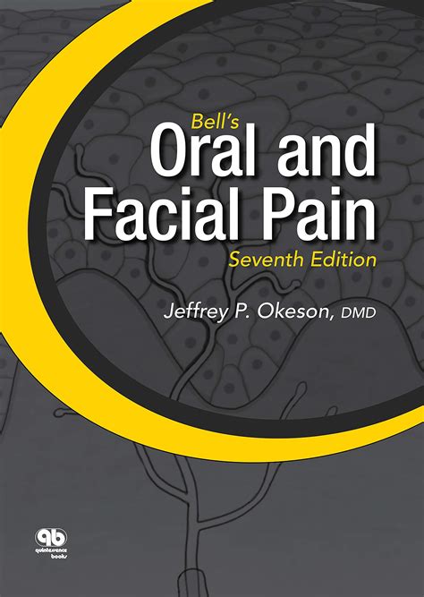 Read Online Bells Oral And Facial Pain By Jeffrey P Okeson