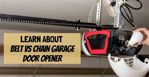 Belt vs chain garage door opener. A chain garage door opener has a chain on it. Chains can break after a while. The screw drive openers are almost bulletproof. They could last forever and a day. Whether your garage door opener motor lasts that long or not is a different story. The other major advantage is that screw drive openers do not ever have to adjust. 