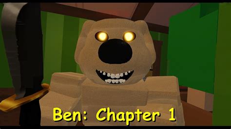 Ben Chapter 1 (House) Roblox Game YouTube