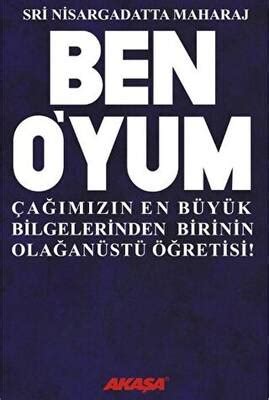 Ben O’yum Sri Nisargadatta Maharaj ile Söyleşiler Çiçeksepeti. 