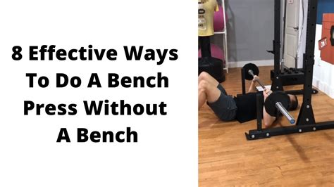 Bench Press Without a Bench