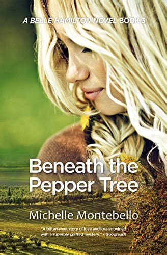 Beneath the Pepper Tree The Belle Series 3