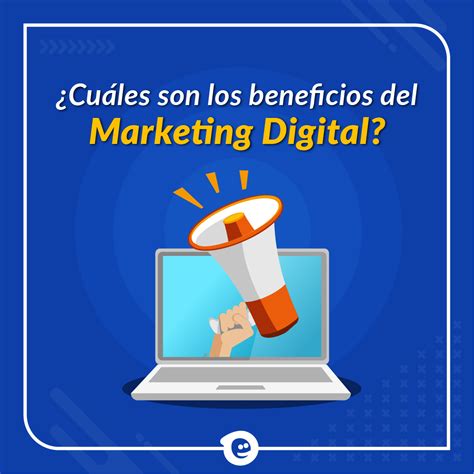 Beneficios del Marketing Digital