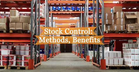 Benefits of Adopting a Stock Control System Technology You Need