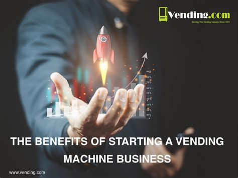 Benefits of Starting a Vending Machine Business