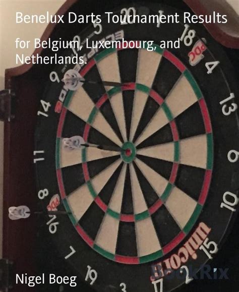 Benelux Darts Tournament Results for Belgium Luxembourg and Netherlands