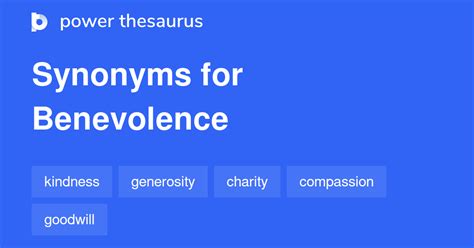 Benevolence synonym. .  Click for more definitions. com.  How to use benevolence in a ...