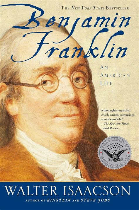 Benjamin Franklin: An American Life by Walter Isaacson ...