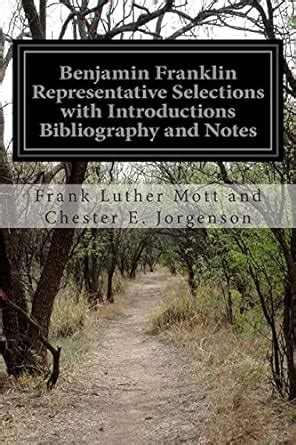 Benjamin Franklin Representative Selections With Introductions Bibliography And Notes