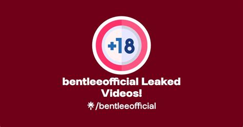 Bentleeofficial videos leaked onlyfans