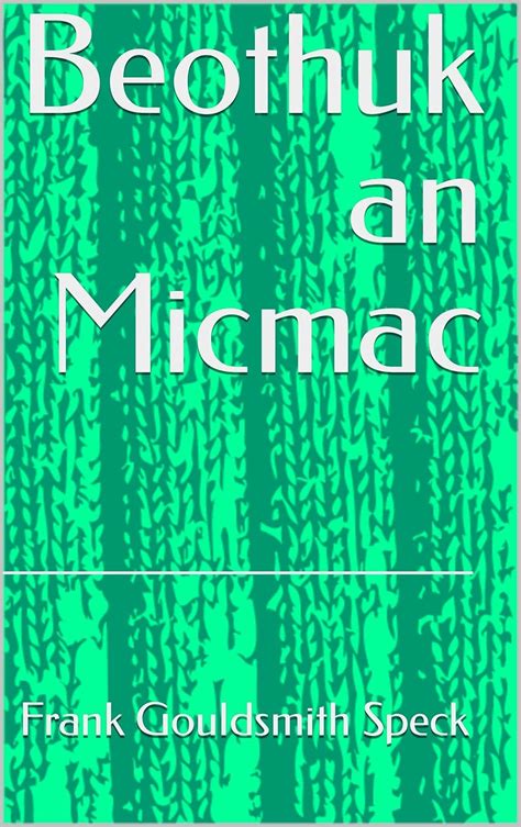 Beothuk And Micmac