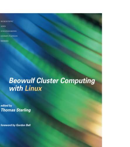 Beowulf Cluster Computing with Linux (Scientific and Engineering Computation) (2001-10-01)