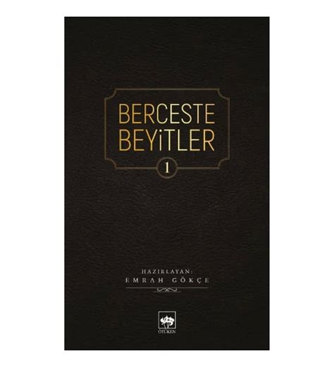 Berceste Beyitler.