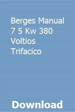 Berges manual 7 5 kw 380 voltios trifacico. - Accounting concepts and applications solution manual.