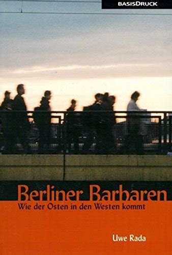 Berliner barbaren: wie der osten in den westen kommt. - Mla style of documentation a pocket guide the.
