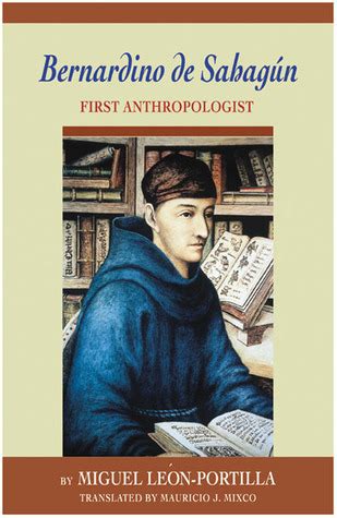 Download Bernardino De Sahagun First Anthropologist By Miguel LeNportilla