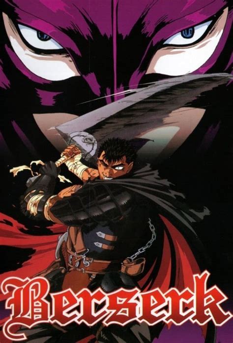Berserk 1997 tv series. Berserk. 1997 | Maturity Rating: 18+ |. A wandering, sword-wielding mercenary joins a charismatic leader in his ruthless pursuit of glory and recognition in this epic medieval tale. Starring: Nobutoshi Canna, … 