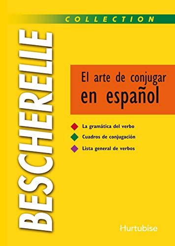 Bescherelle, el arte de conjugar en espaol (bescherelle). - Guida allo studio di macroeconomia decima edizione roger arnold.