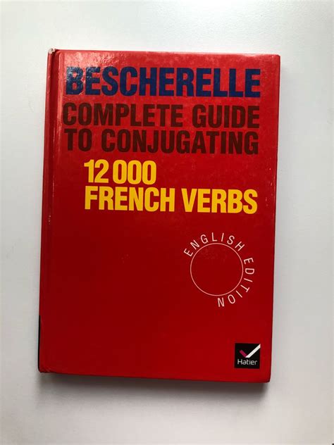 Bescherelle complete guide to conjugating 12000 french verbs. - Las paredes oyen, los muros se lamentan--.