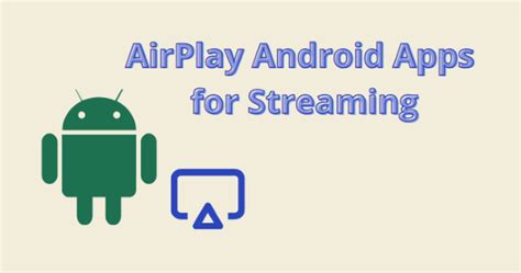 Best 10 AirPlay Android Apps for Streaming AirDroid